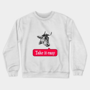 Cow says take it easy RED Crewneck Sweatshirt